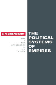 Title: The Political Systems of Empires, Author: Shmuel N. Eisenstadt