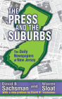 The Press and the Suburbs: The Daily Newspapers of New Jersey