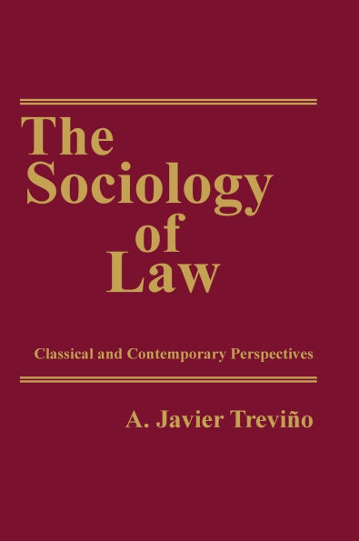 The Sociology of Law: Classical and Contemporary Perspectives