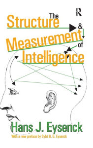 Title: The Structure and Measurement of Intelligence / Edition 1, Author: Hans Eysenck