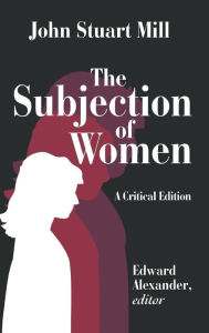 Title: The Subjection of Women, Author: John Mill