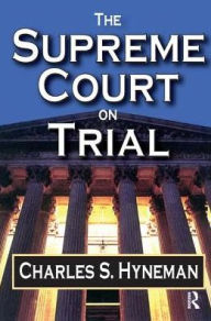 Title: The Supreme Court on Trial, Author: Charles Hyneman