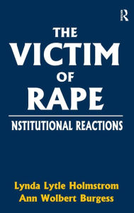 Title: The Victim of Rape, Author: Lynda Lytle Holmstrom