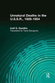 Title: Unnatural Deaths in the U.S.S.R., Author: Iosif G. Dyadkin