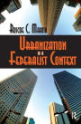 Urbanization in a Federalist Context