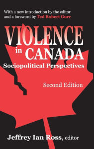 Title: Violence in Canada: Sociopolitical Perspectives, Author: Jeffrey Ross