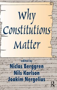 Title: Why Constitutions Matter, Author: Nils Karlson