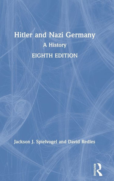 Hitler and Nazi Germany: A History