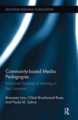 Community-based Media Pedagogies: Relational Practices of Listening in the Commons