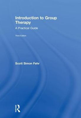 Introduction to Group Therapy: A Practical Guide, Third Edition