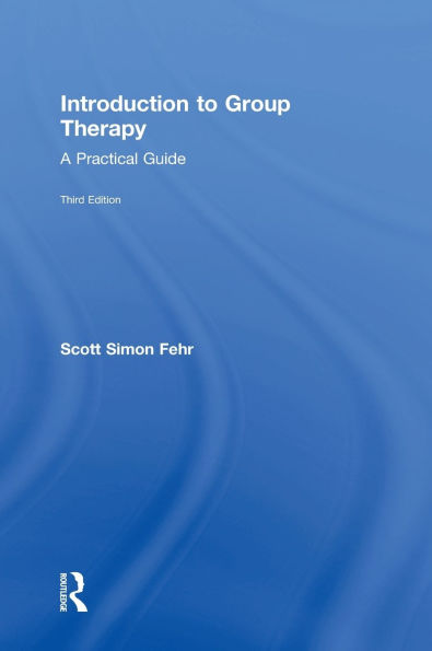 Introduction to Group Therapy: A Practical Guide, Third Edition