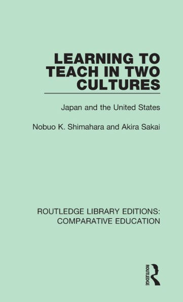 Learning to Teach in Two Cultures: Japan and the United States