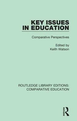Key Issues in Education: Comparative Perspectives / Edition 1