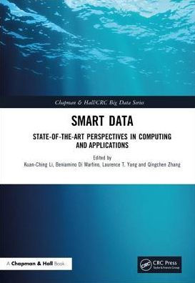 Smart Data: State-of-the-Art Perspectives in Computing and Applications / Edition 1