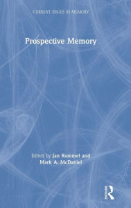 Title: Prospective Memory / Edition 1, Author: Jan Rummel