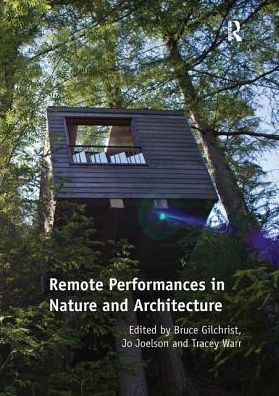 Remote Performances in Nature and Architecture