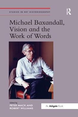 Michael Baxandall, Vision and the Work of Words