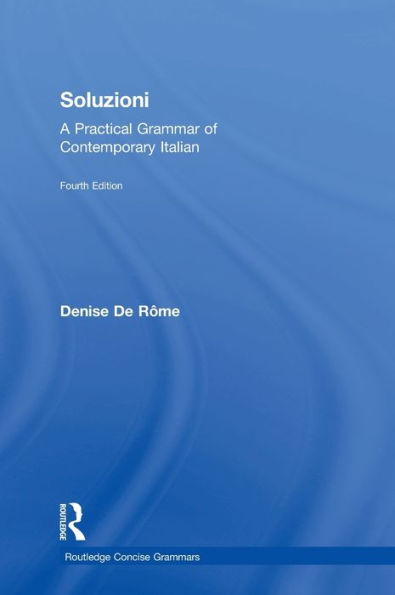 Soluzioni: A Practical Grammar of Contemporary Italian