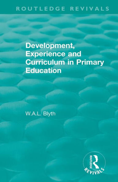 Development, Experience and Curriculum in Primary Education (1984) / Edition 1