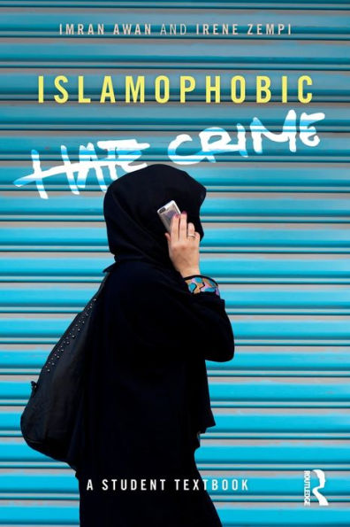 Islamophobic Hate Crime: A Student Textbook / Edition 1