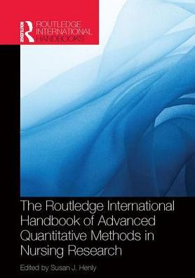 Routledge International Handbook of Advanced Quantitative Methods in Nursing Research / Edition 1