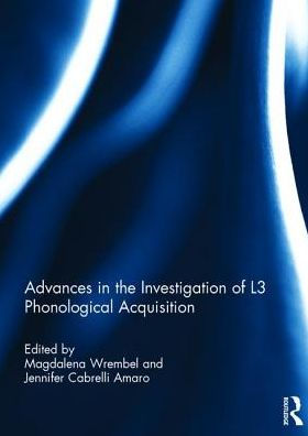 Advances the Investigation of L3 Phonological Acquisition