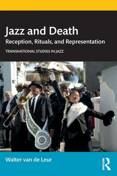 Jazz and Death: Reception, Rituals, Representations