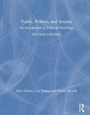 Power, Politics, and Society: An Introduction to Political Sociology