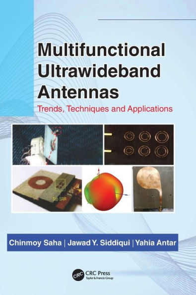 Multifunctional Ultrawideband Antennas: Trends, Techniques and Applications / Edition 1