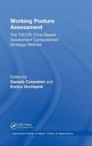 Title: Working Posture Assessment: The TACOS (Time-Based Assessment Computerized Strategy) Method, Author: Daniela Colombini