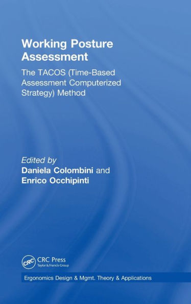 Working Posture Assessment: The TACOS (Time-Based Assessment Computerized Strategy) Method