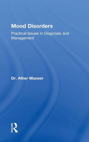 Mood Disorders: Practical Issues Diagnosis and Management