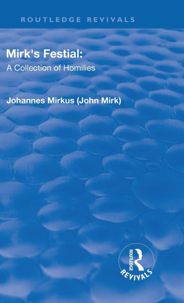 Revival: Mirk's Festival: A Collection of Homilies (1905)