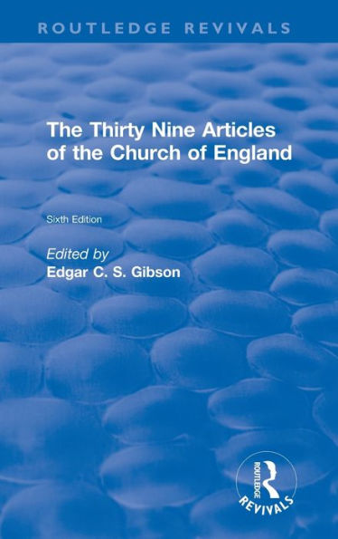 Revival: the Thirty Nine Articles of Church England (1908)