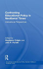 Confronting Educational Policy in Neoliberal Times: International Perspectives / Edition 1