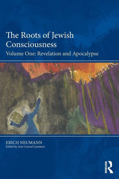 The Roots of Jewish Consciousness, Volume One: Revelation and Apocalypse / Edition 1