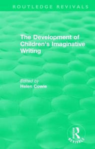 Title: The Development of Children's Imaginative Writing (1984), Author: Helen Cowie