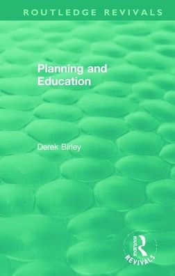 Routledge Revivals: Planning and Education (1972)