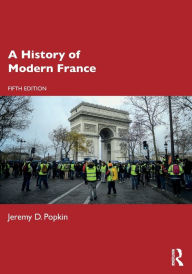 Title: A History of Modern France / Edition 5, Author: Jeremy D. Popkin