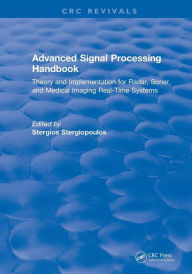 Title: Advanced Signal Processing Handbook: Theory and Implementation for Radar, Sonar, and Medical Imaging Real Time Systems, Author: Stergios Stergiopoulos