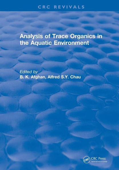 Revival: Analysis of Trace Organics in the Aquatic Environment (1989) / Edition 1