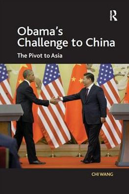 Obama's Challenge to China: The Pivot Asia