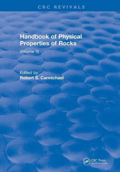 Revival: Handbook of Physical Properties of Rocks (1984): Volume III / Edition 1