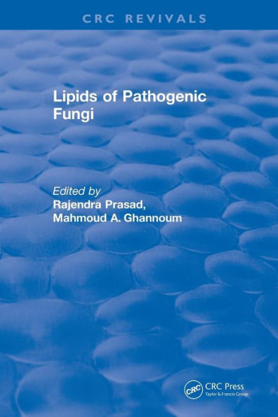 Lipids of Pathogenic Fungi (1996) / Edition 1