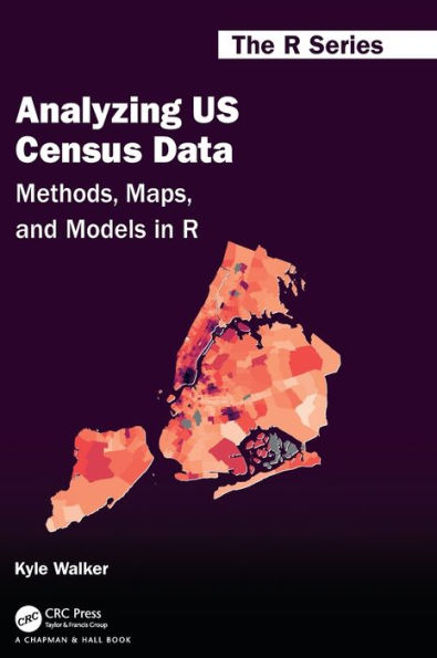 Analyzing US Census Data: Methods, Maps, and Models R