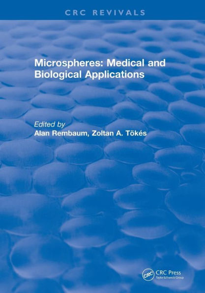 Microspheres: Medical and Biological Applications (1988) / Edition 1