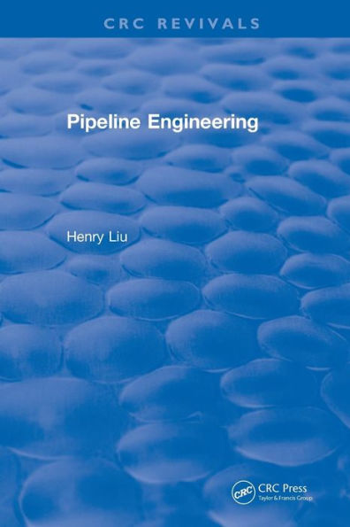 Pipeline Engineering (2004) / Edition 1