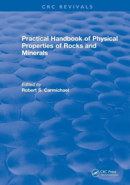 Practical Handbook of Physical Properties of Rocks and Minerals (1988) / Edition 1