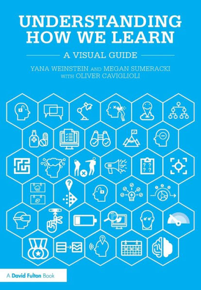 Understanding How We Learn: A Visual Guide / Edition 1