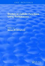 Studies Of Cellular Functions Using Radiotracers (1982) / Edition 1